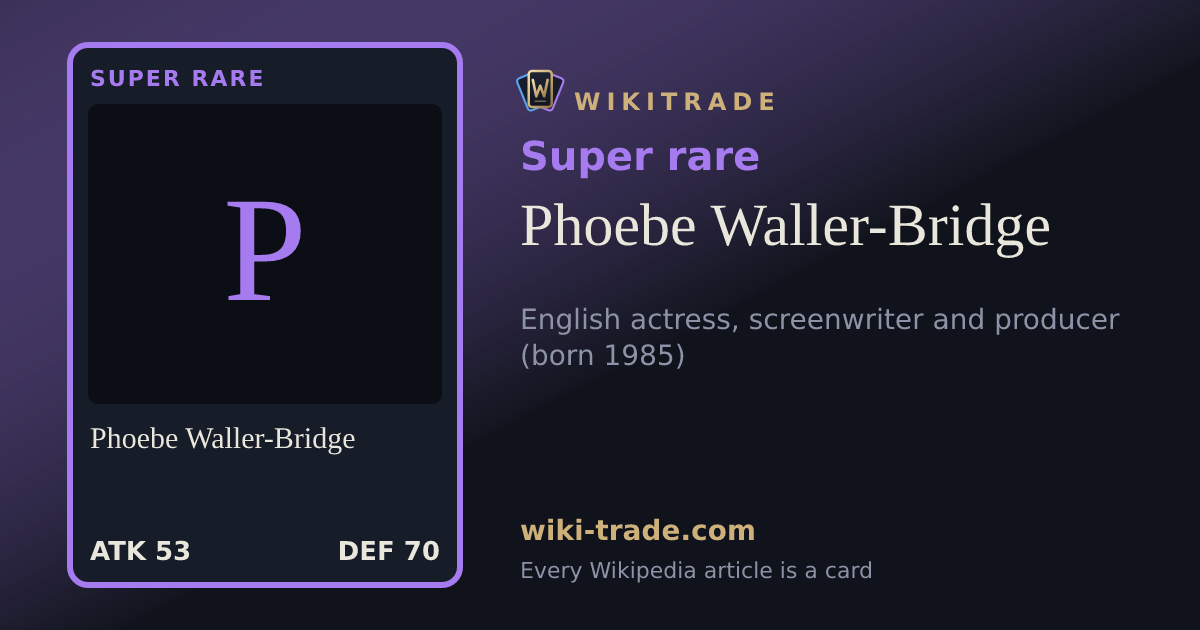 Phoebe Waller-Bridge — Super rare card