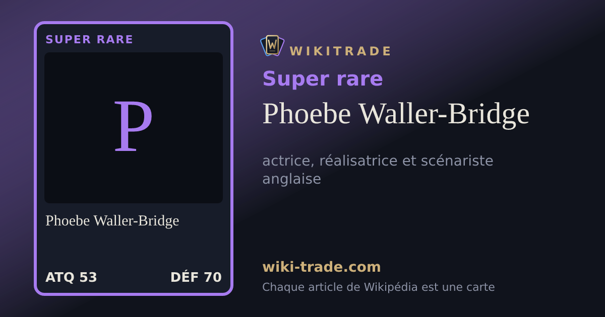 Phoebe Waller-Bridge — carte Super rare