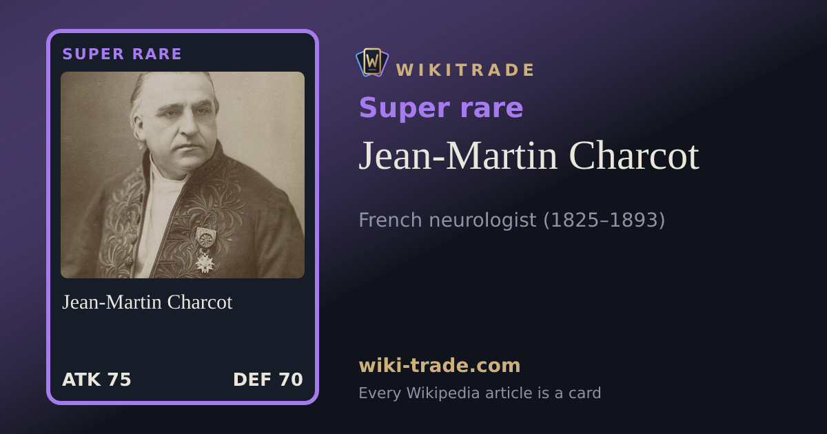 Jean-Martin Charcot — Super rare card