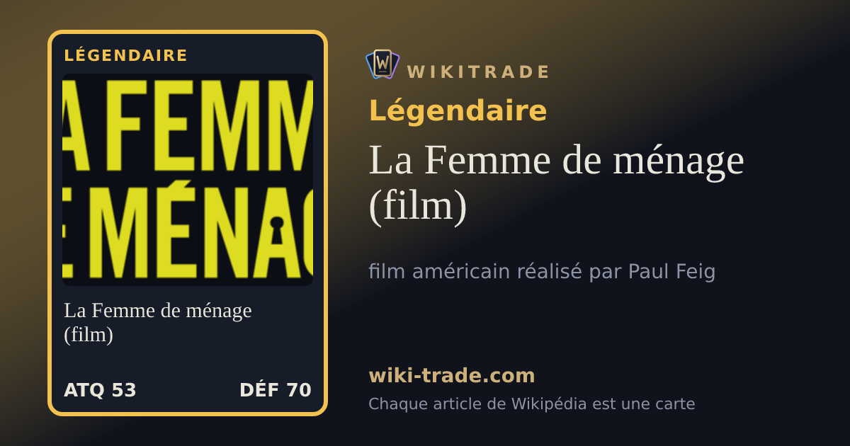 La Femme de ménage (film) — carte Légendaire