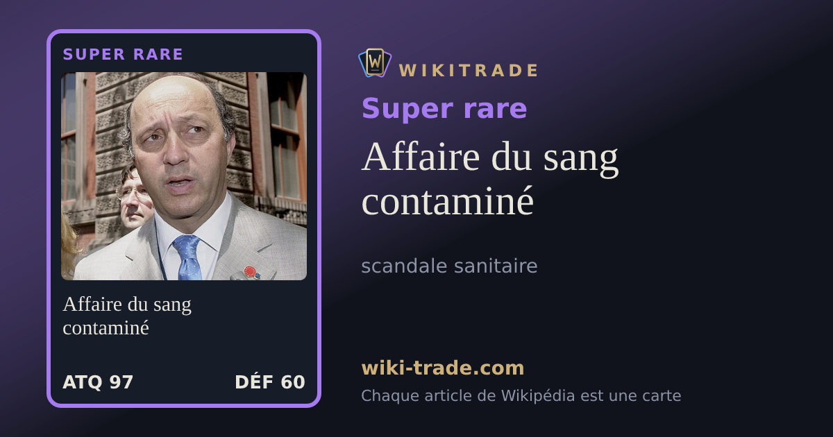 Affaire du sang contaminé — carte Super rare