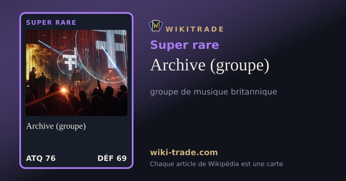 Archive (groupe) — carte Super rare