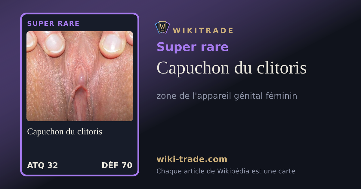 Capuchon du clitoris — carte Super rare