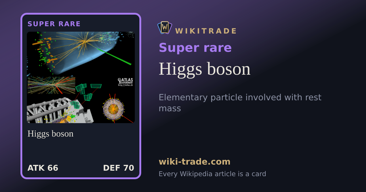Higgs boson — Super rare card