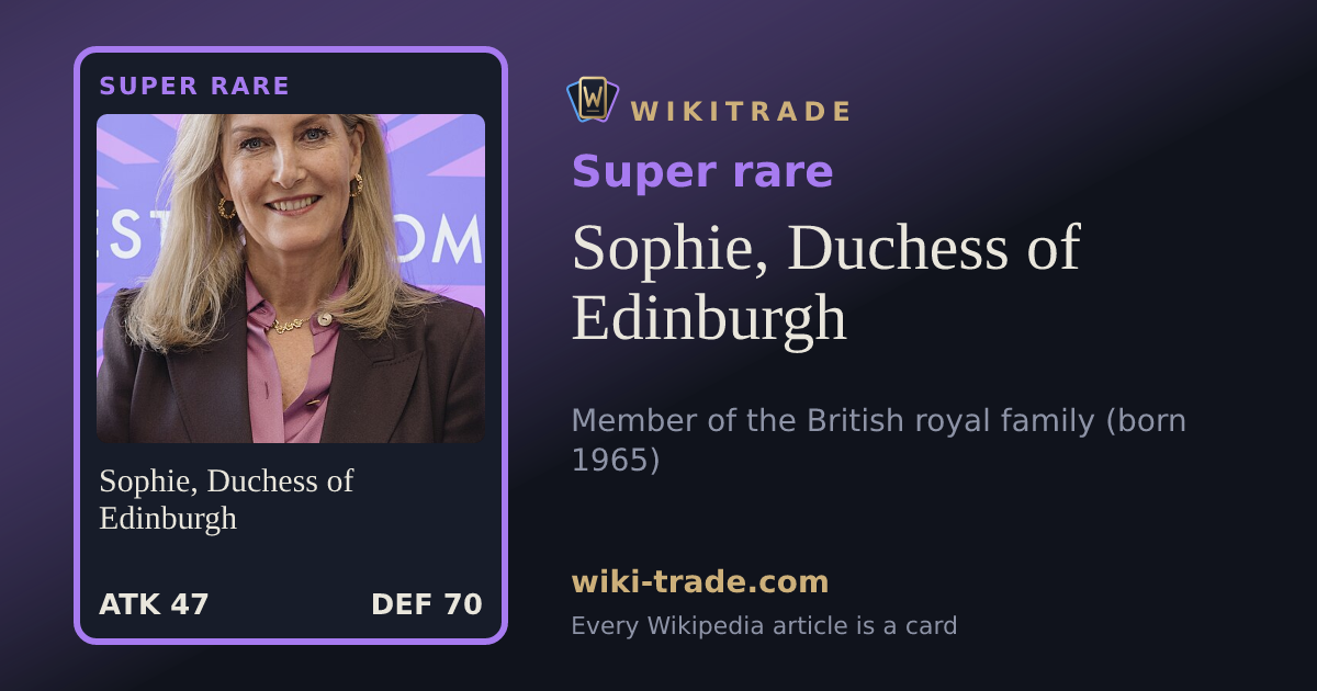 Sophie, Duchess of Edinburgh — Super rare card