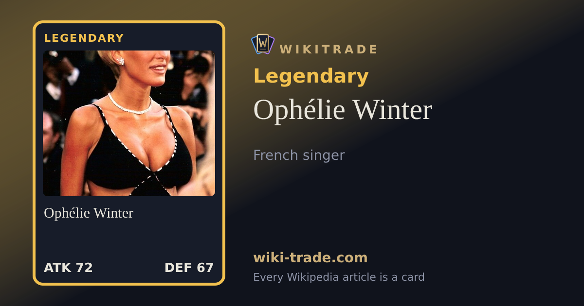 Ophélie Winter — Legendary card
