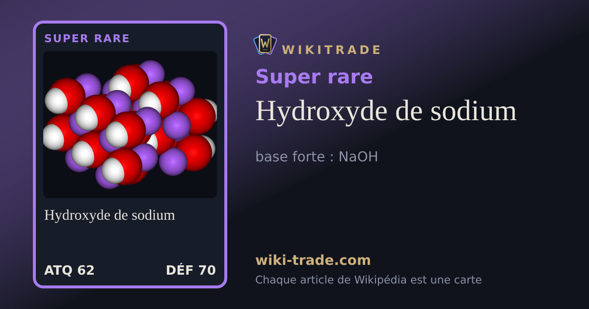 Hydroxyde de sodium — carte Super rare