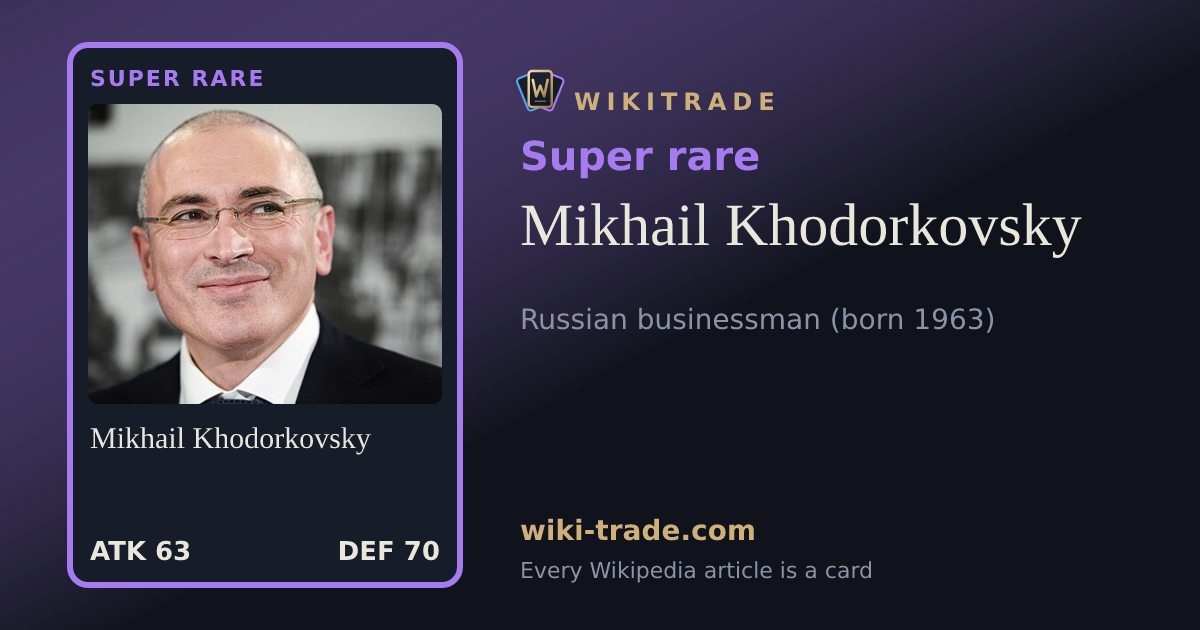Mikhail Khodorkovsky — Super rare card