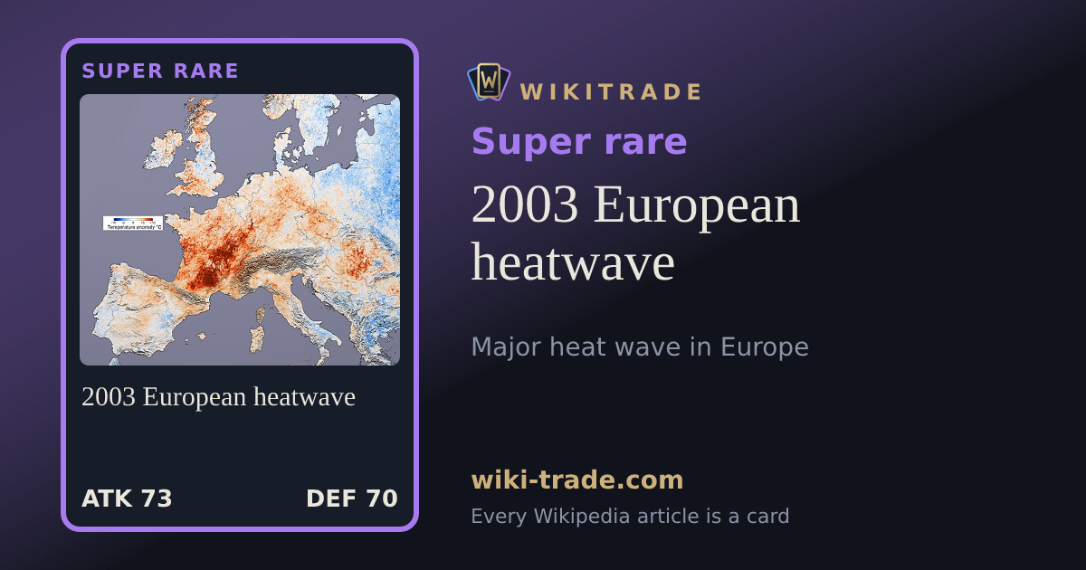 2003 European heatwave — Super rare card