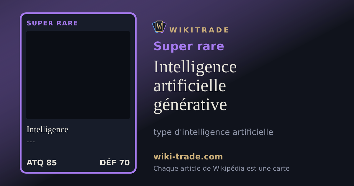 Intelligence artificielle générative — carte Super rare