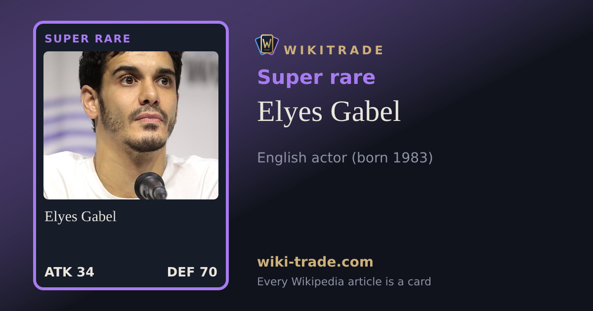 Elyes Gabel — Super rare card