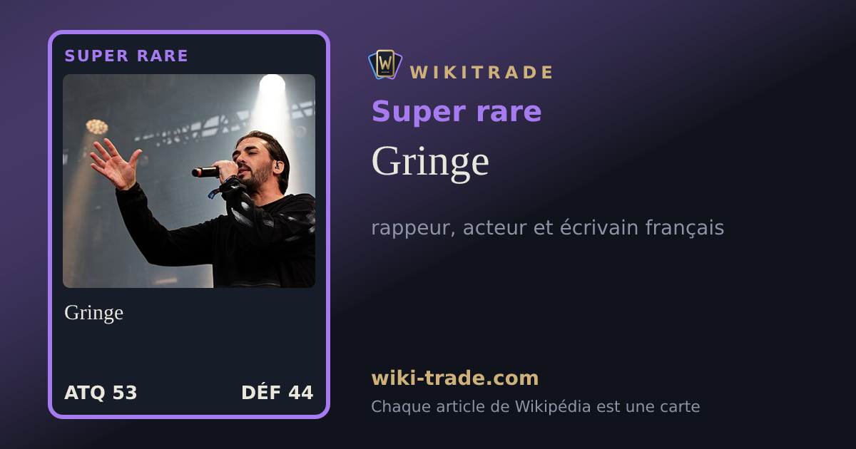 Gringe — carte Super rare