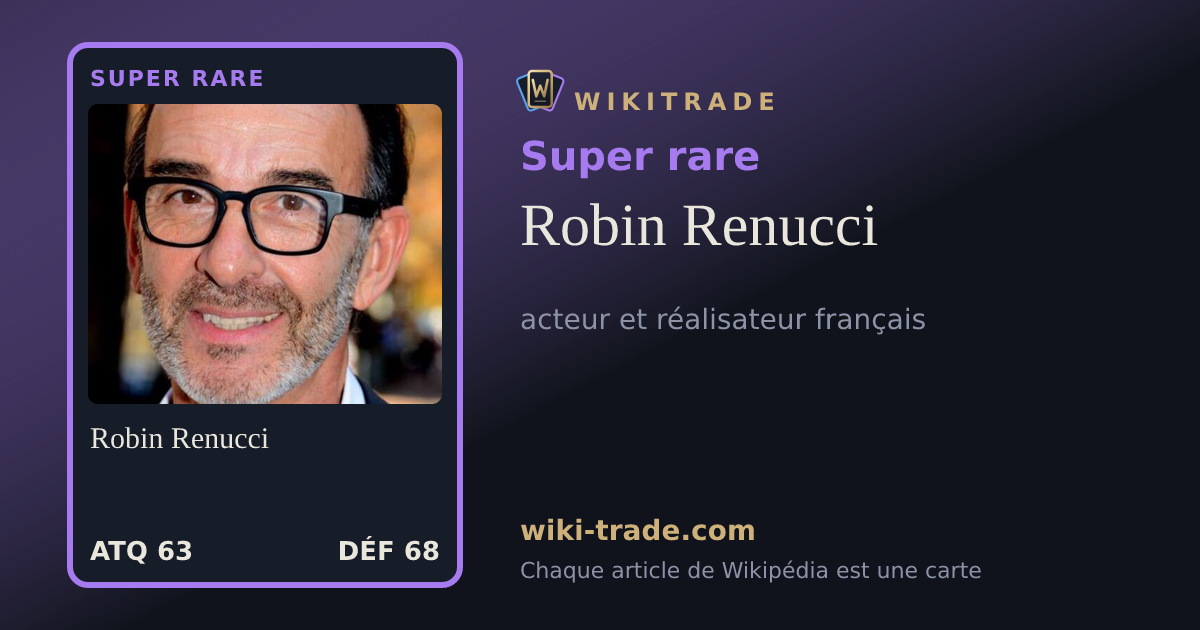 Robin Renucci — carte Super rare