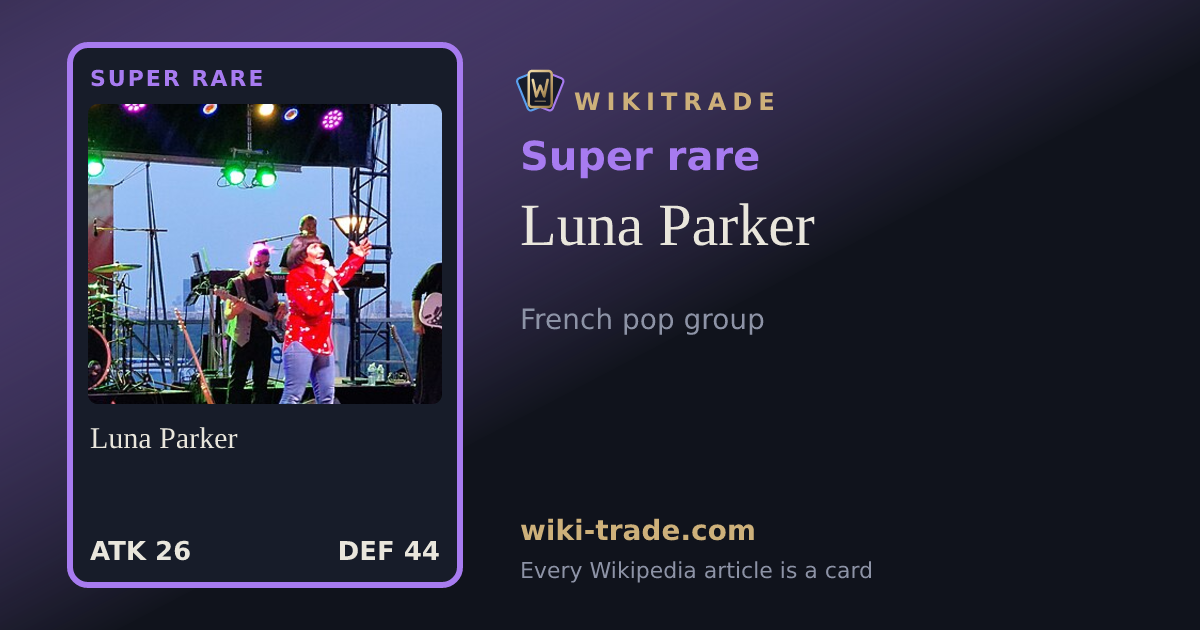 Luna Parker — Super rare card
