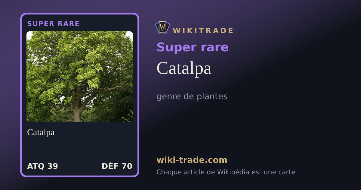 Catalpa — carte Super rare