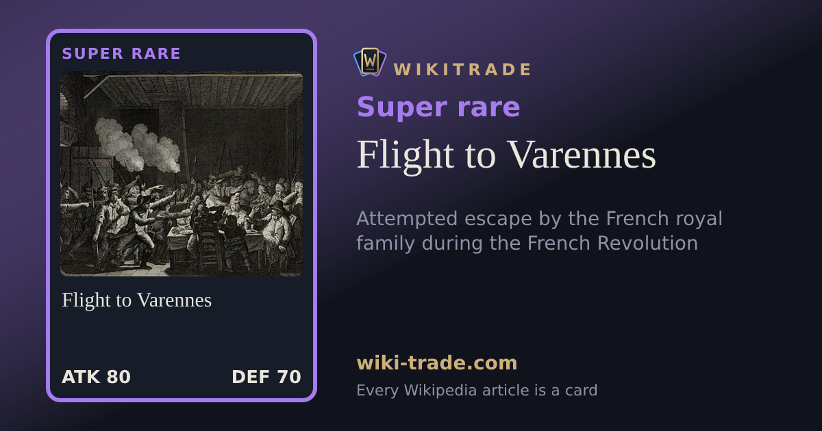 Flight to Varennes — Super rare card