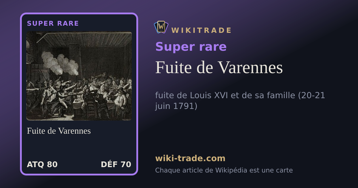 Fuite de Varennes — carte Super rare