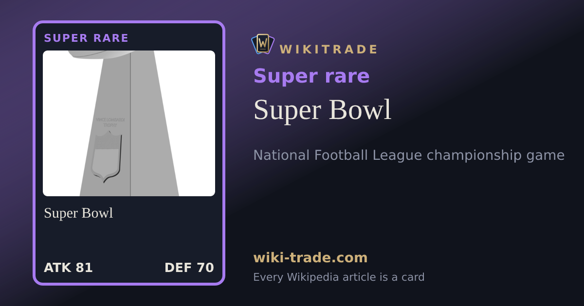 Super Bowl — Super rare card