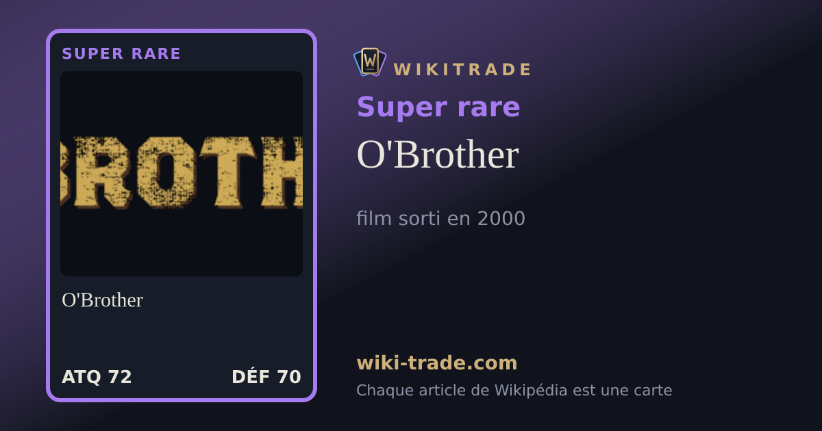 O'Brother — carte Super rare