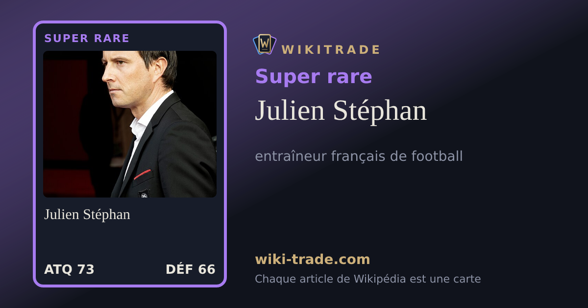 Julien Stéphan — carte Super rare