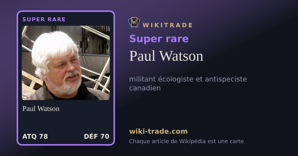 Paul Watson — carte Super rare