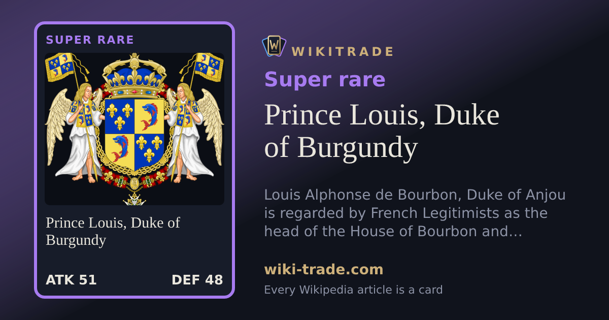 Prince Louis, Duke of Burgundy — Super rare card