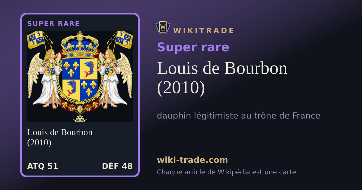 Louis de Bourbon (2010) — carte Super rare