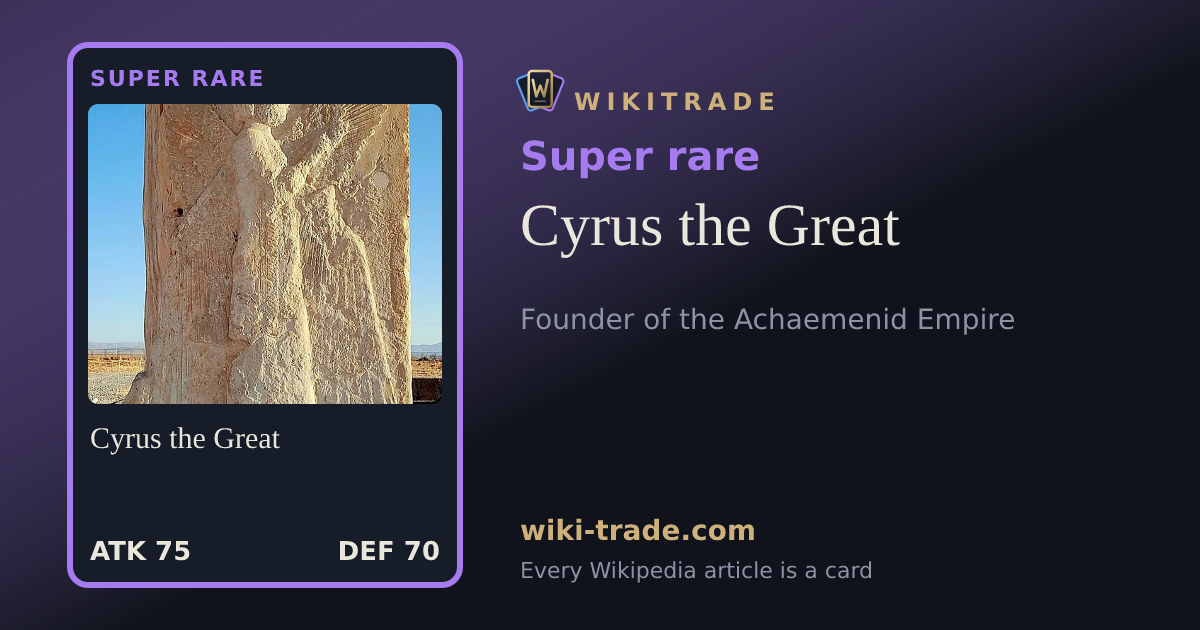Cyrus the Great — Super rare card