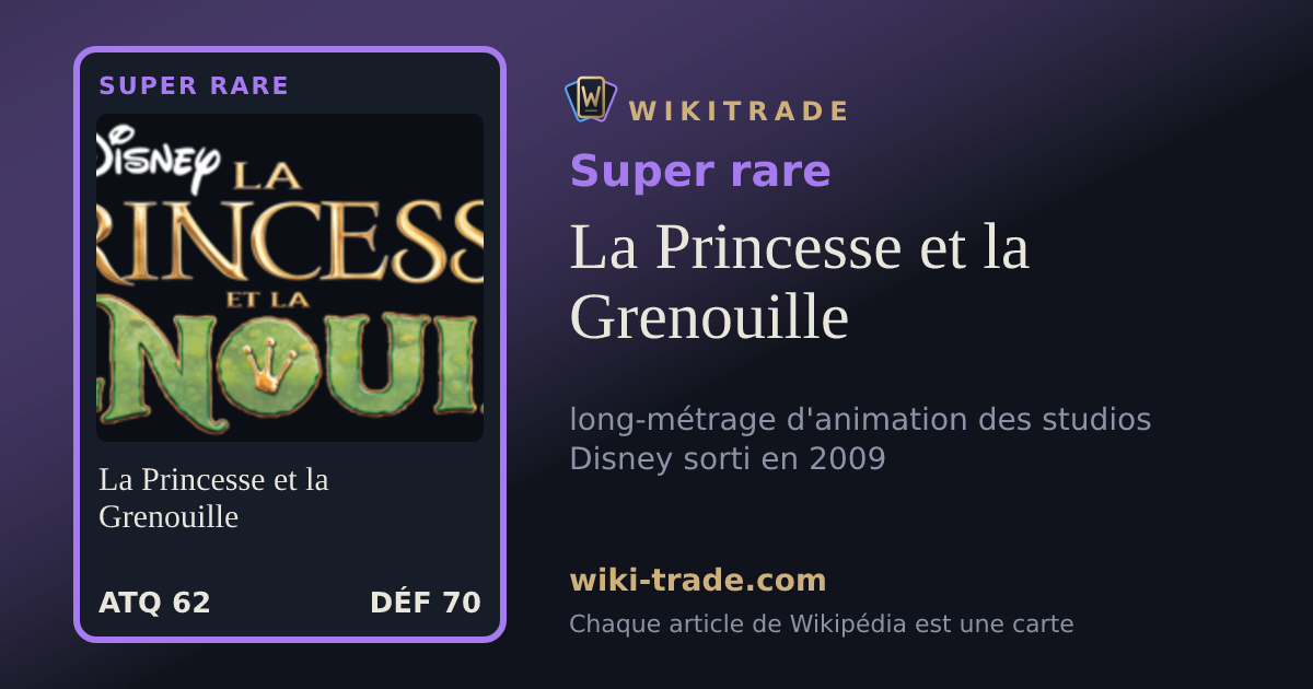 La Princesse et la Grenouille — carte Super rare