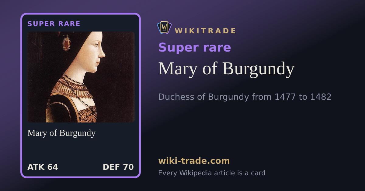 Mary of Burgundy — Super rare card