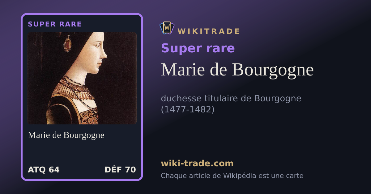 Marie de Bourgogne — carte Super rare