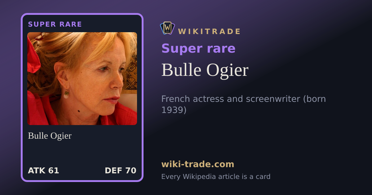Bulle Ogier — Super rare card