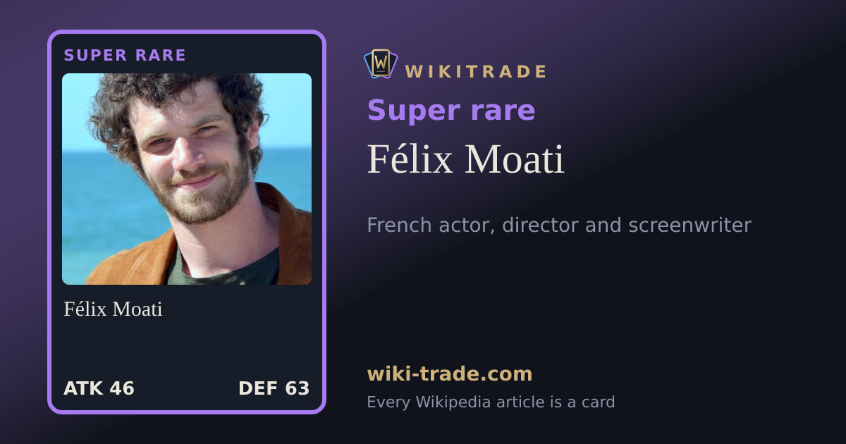 Félix Moati — Super rare card