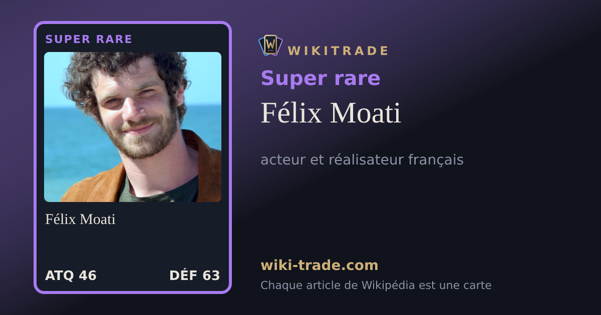 Félix Moati — carte Super rare