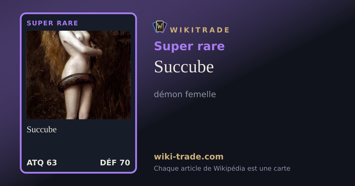 Succube — carte Super rare