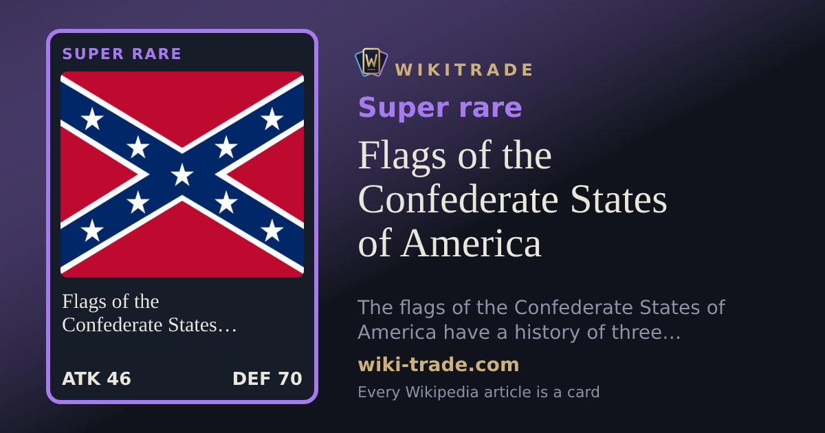 Flags of the Confederate States of America — Super rare card