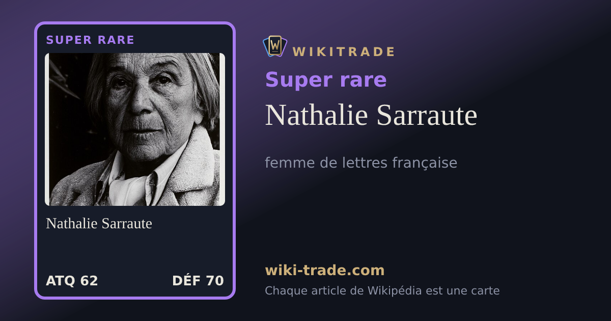 Nathalie Sarraute — carte Super rare