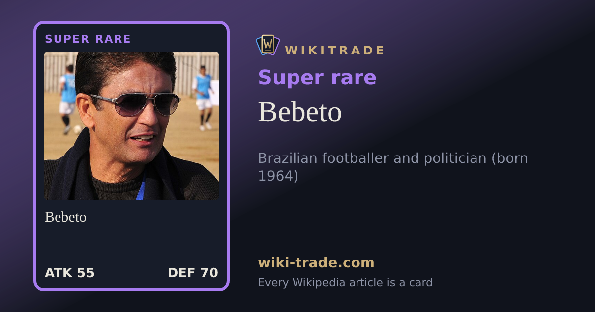 Bebeto — Super rare card