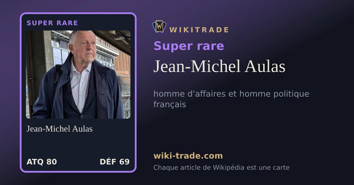 Jean-Michel Aulas — carte Super rare