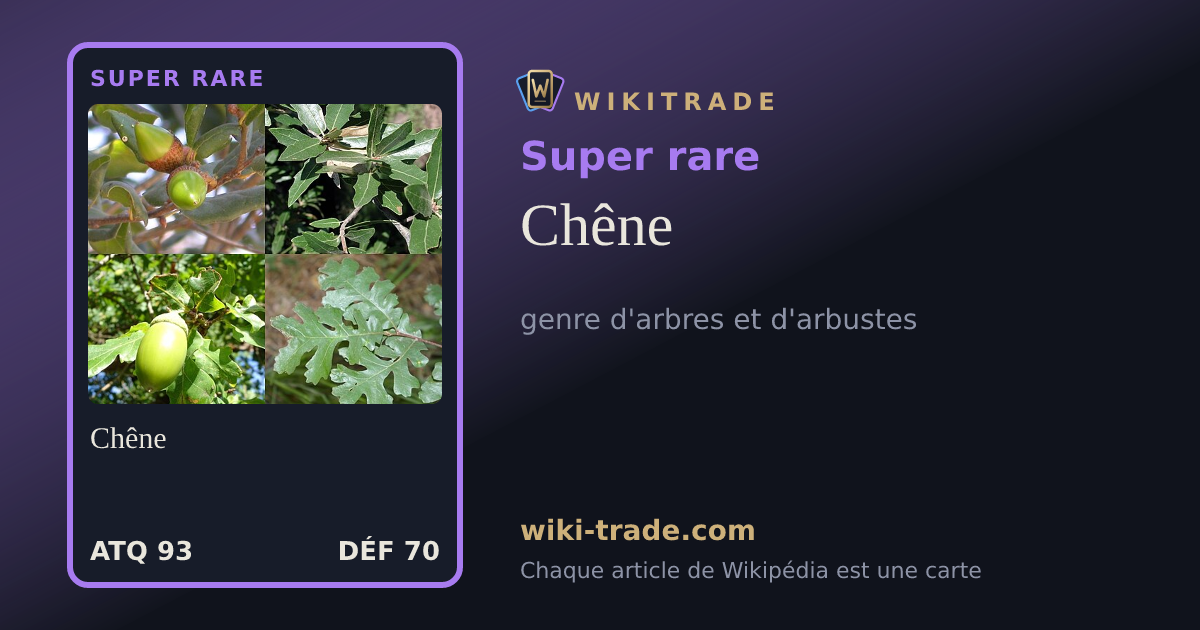 Chêne — carte Super rare
