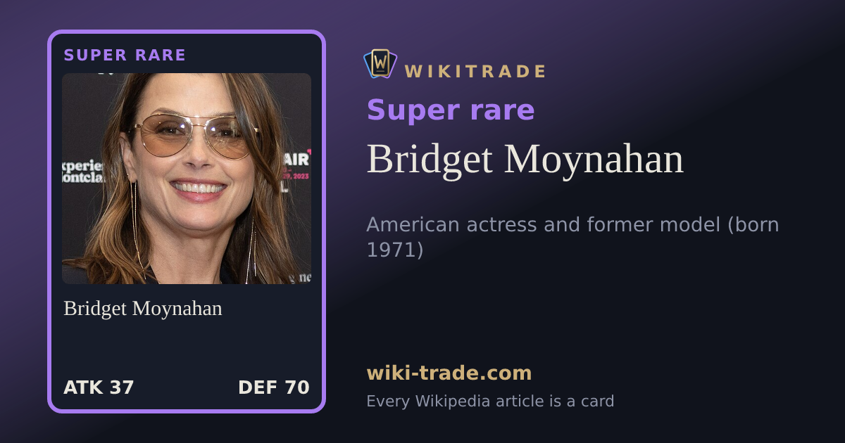 Bridget Moynahan — Super rare card