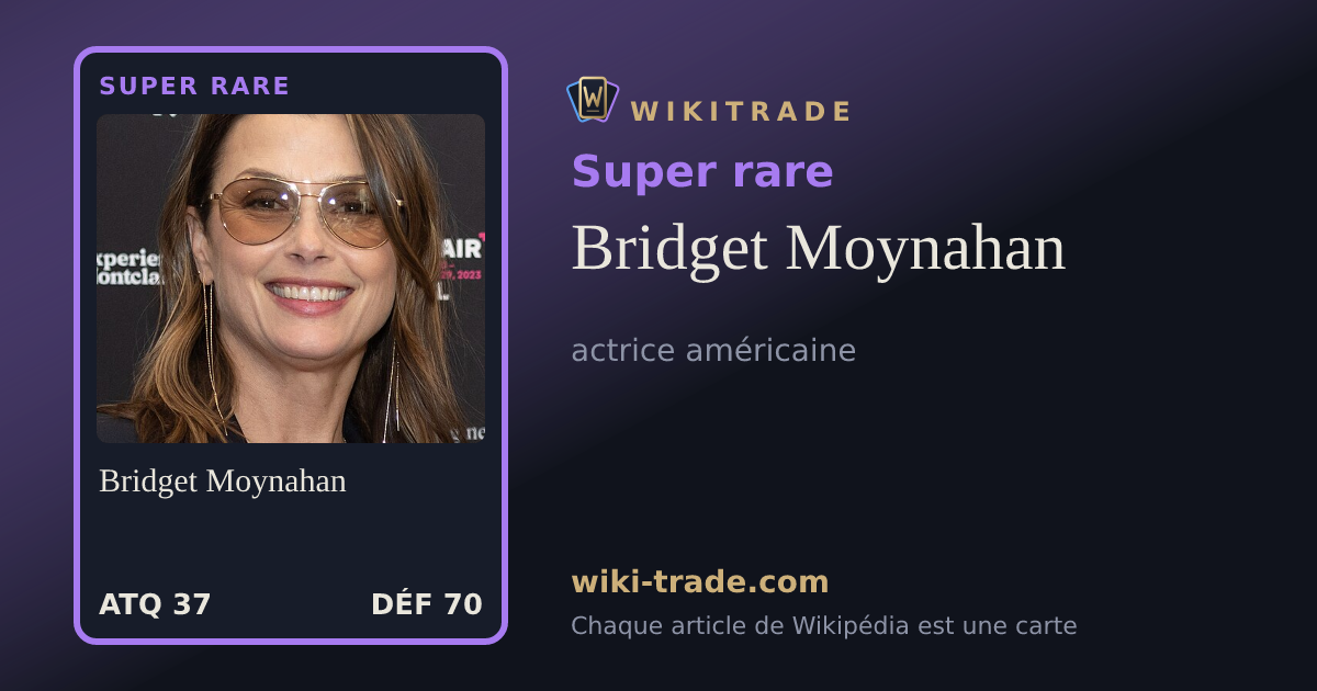 Bridget Moynahan — carte Super rare
