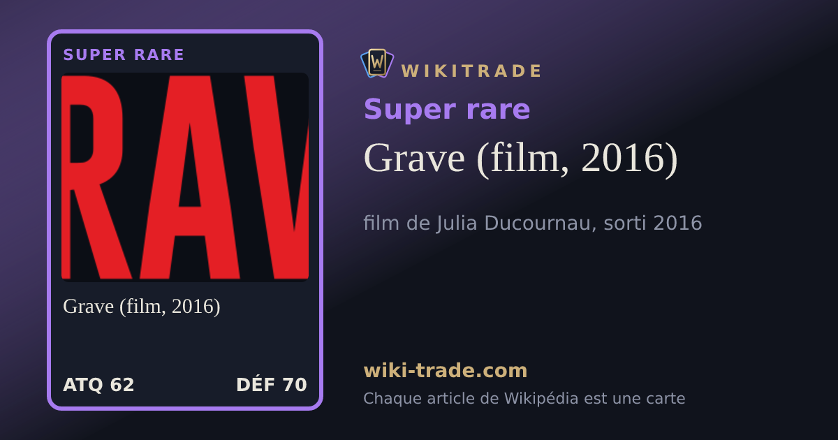 Grave (film, 2016) — carte Super rare
