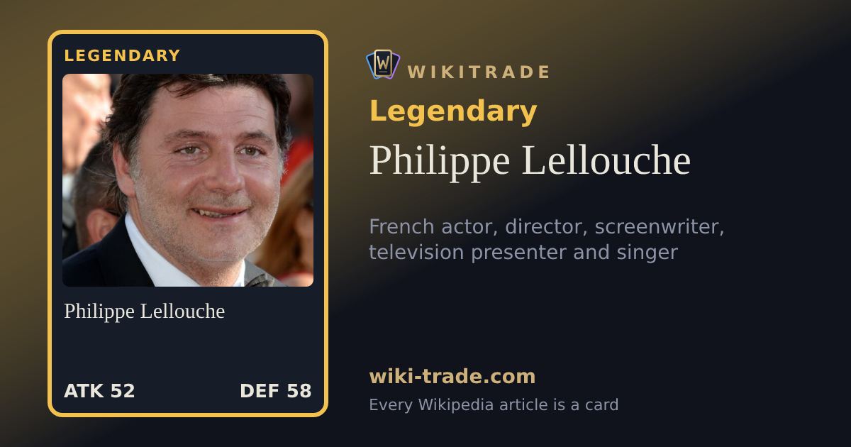 Philippe Lellouche — Legendary card