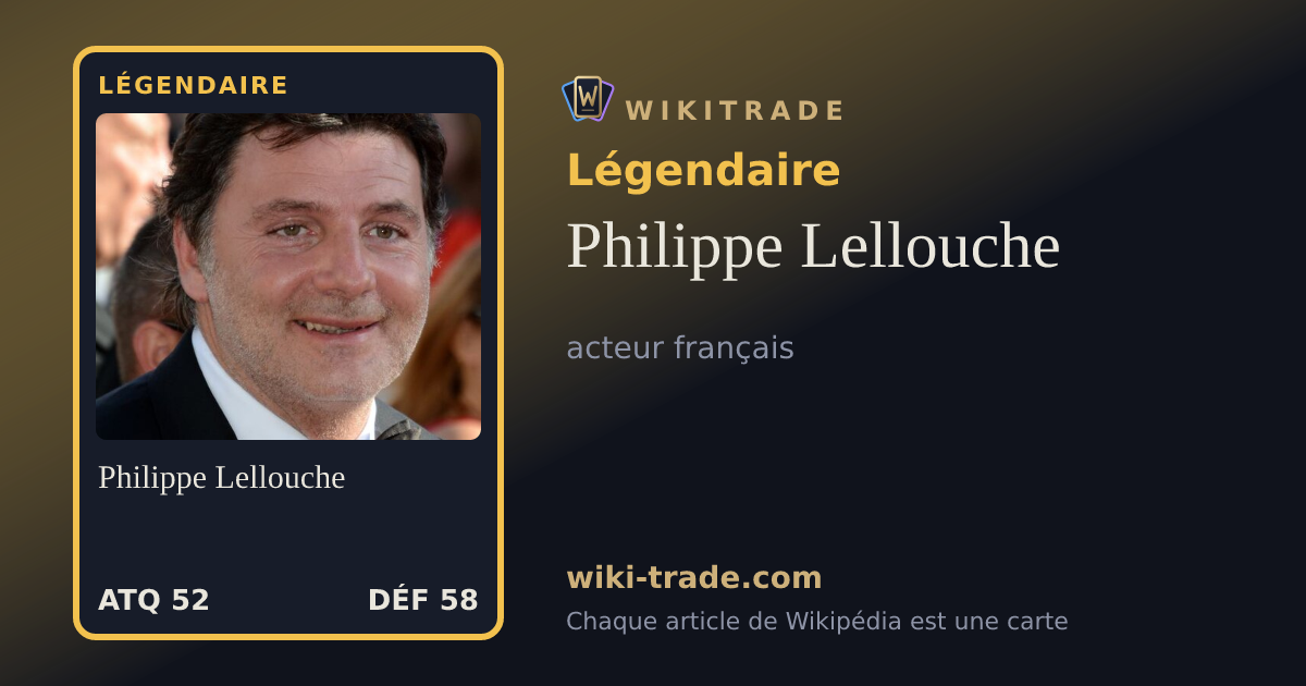 Philippe Lellouche — carte Légendaire