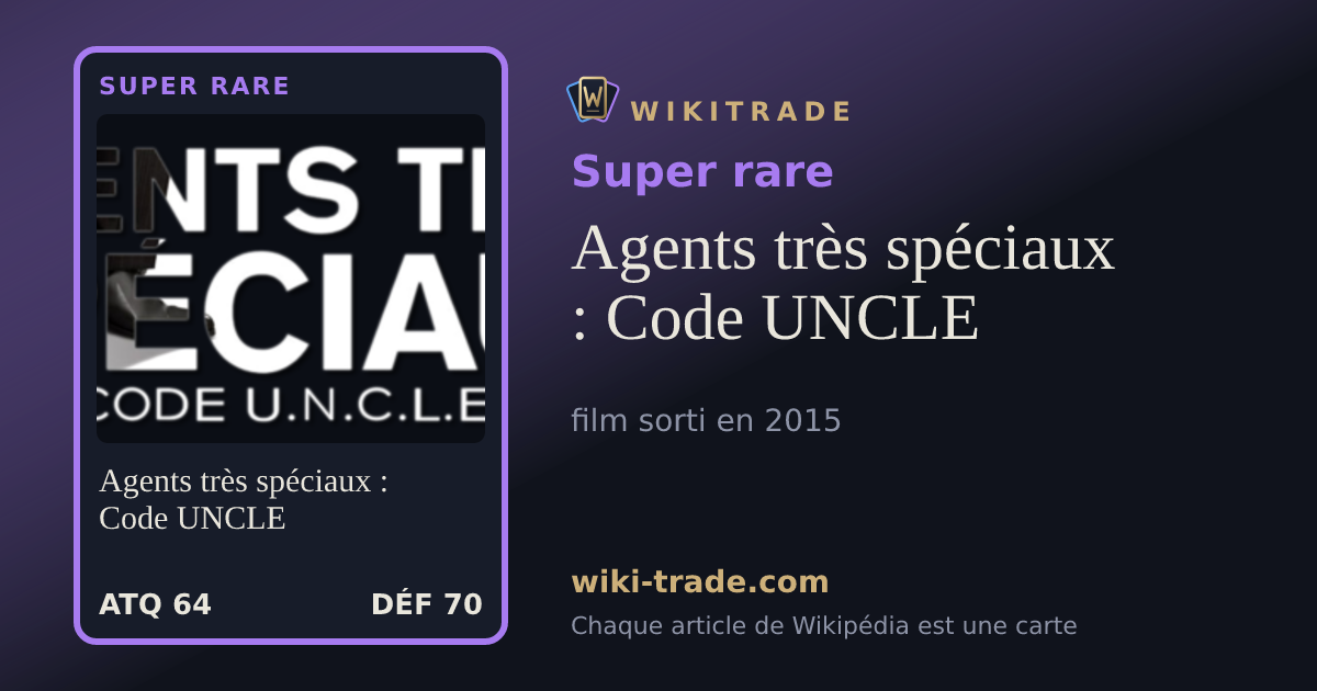Agents très spéciaux : Code UNCLE — carte Super rare