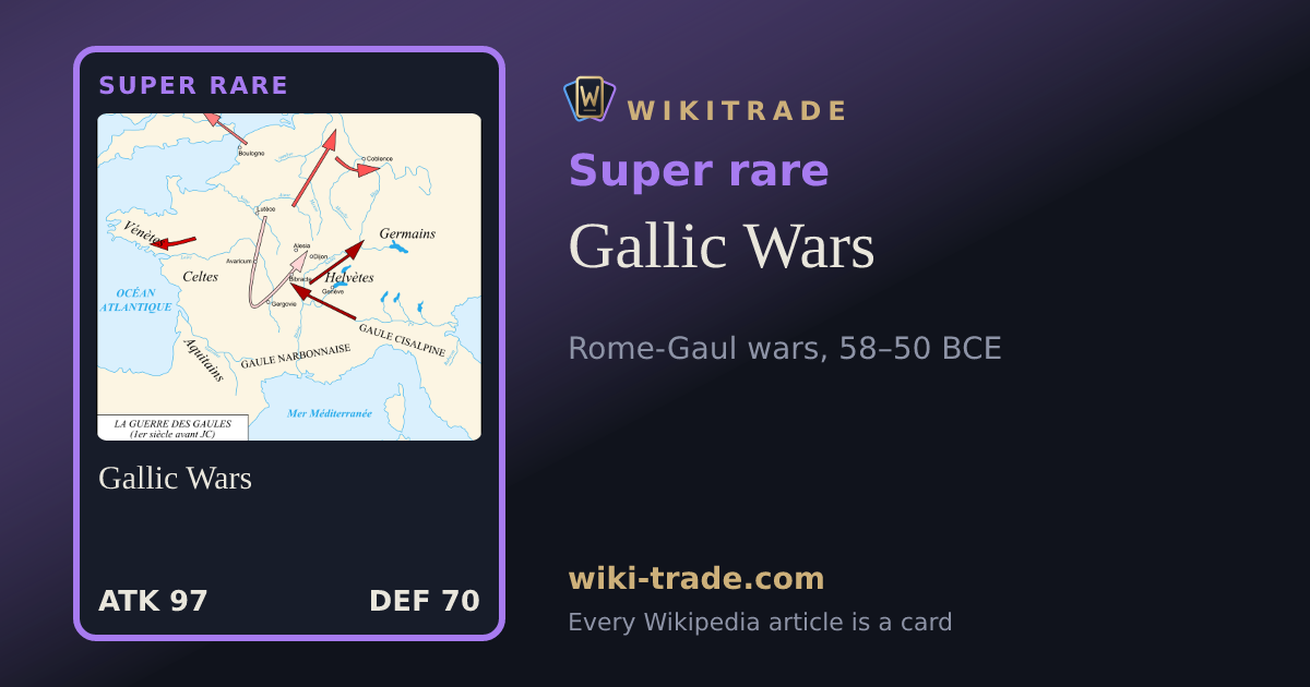 Gallic Wars — Super rare card