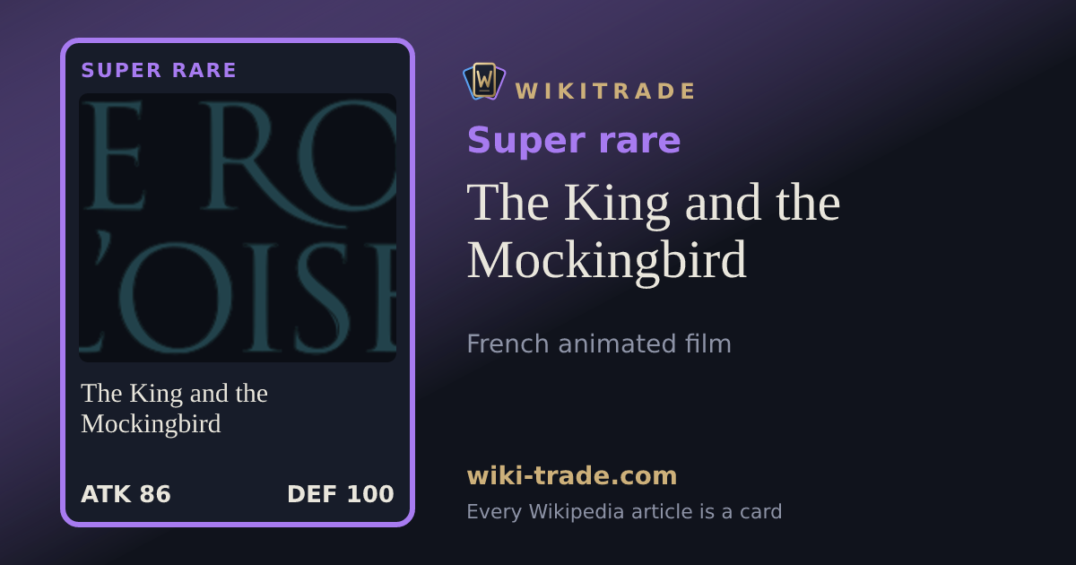 The King and the Mockingbird — Super rare card