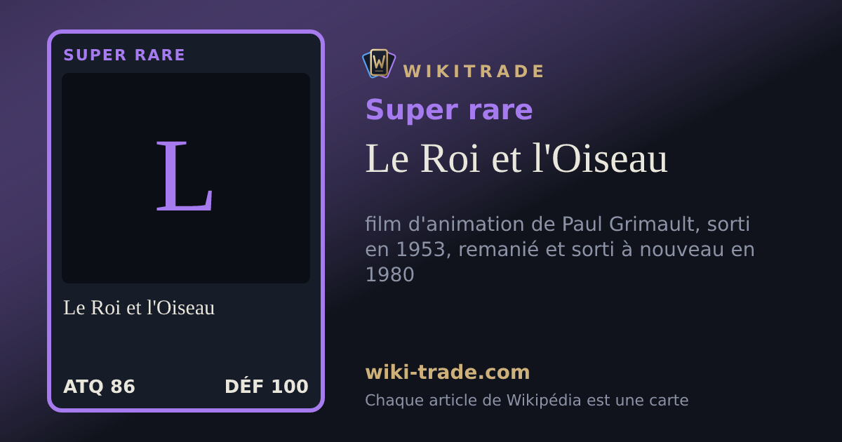 Le Roi et l'Oiseau — carte Super rare