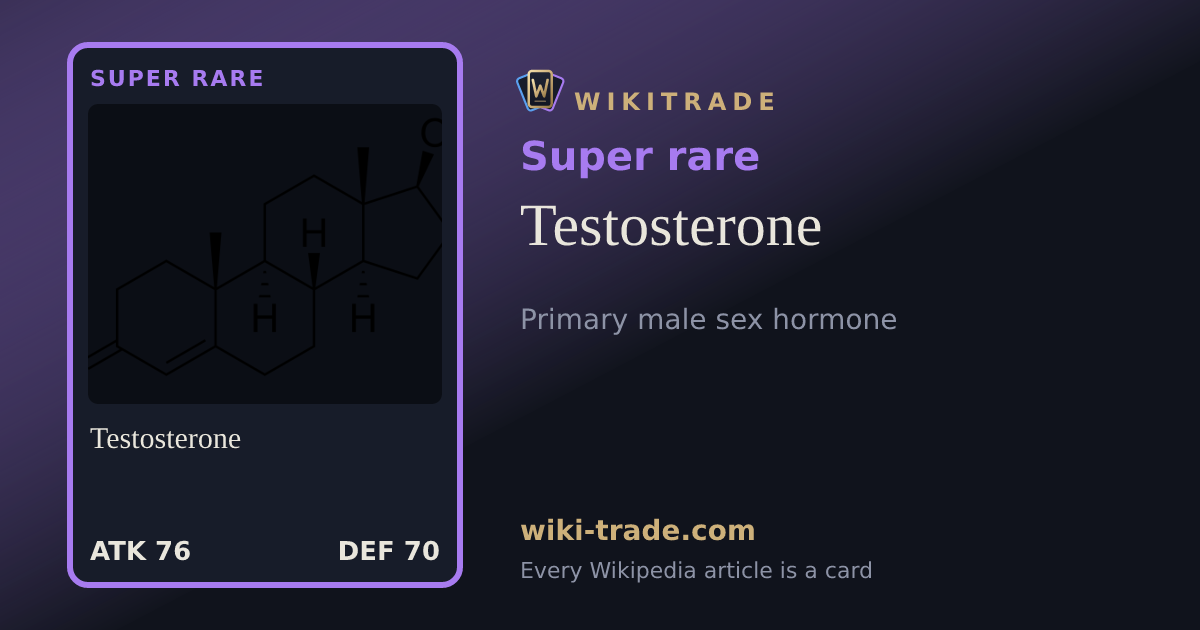 Testosterone — Super rare card